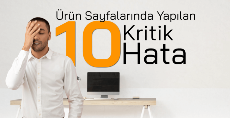 SEO da yapılan 10 Kritik Hata