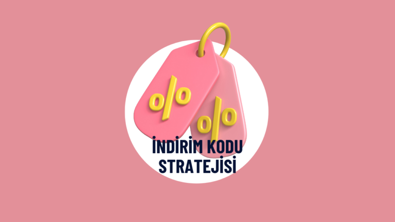 İndirim Kodu Stratejisi Nasıl Olmalı